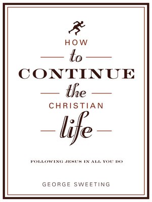 cover image of How to Continue the Christian Life